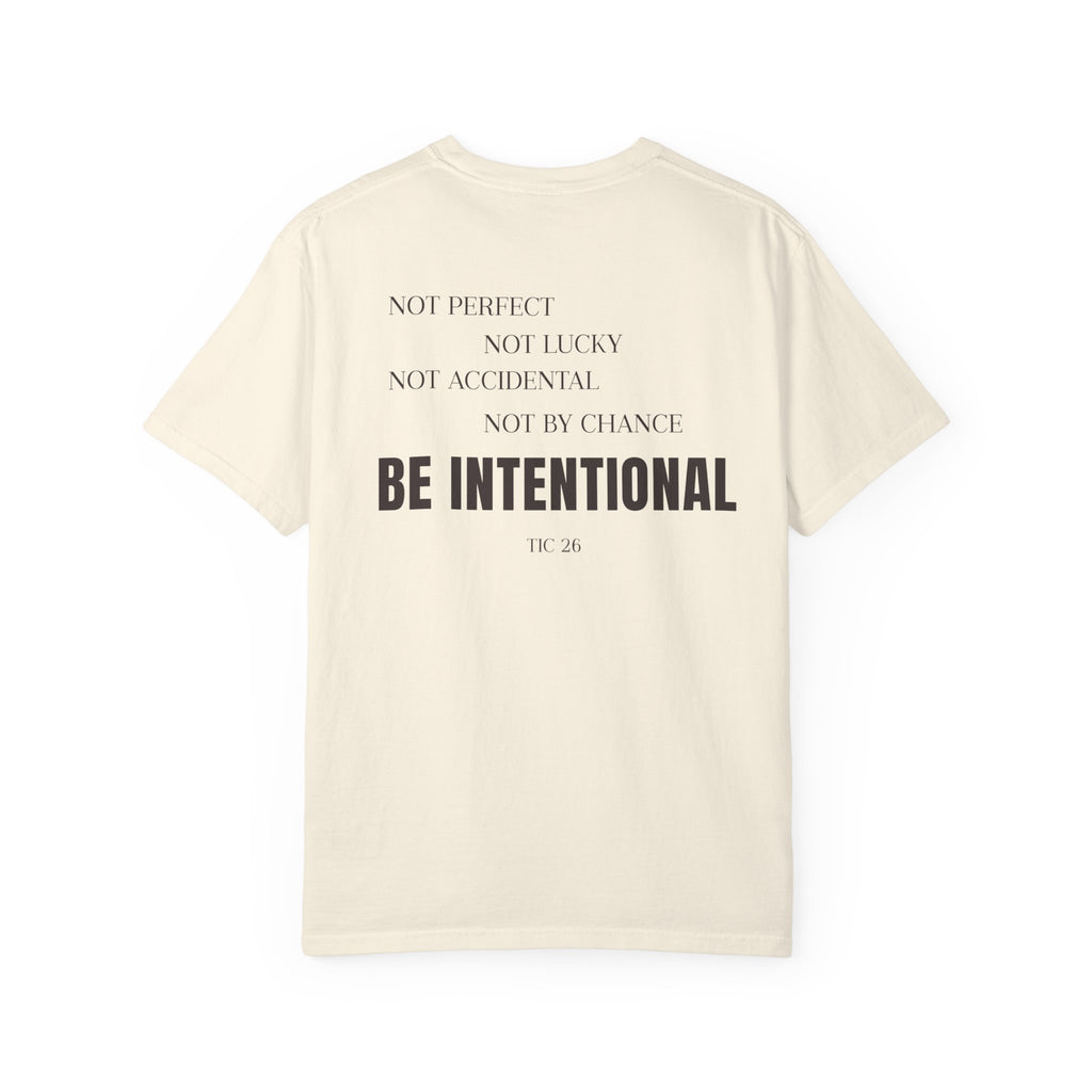 Be Intentional T-Shirt - Ivory