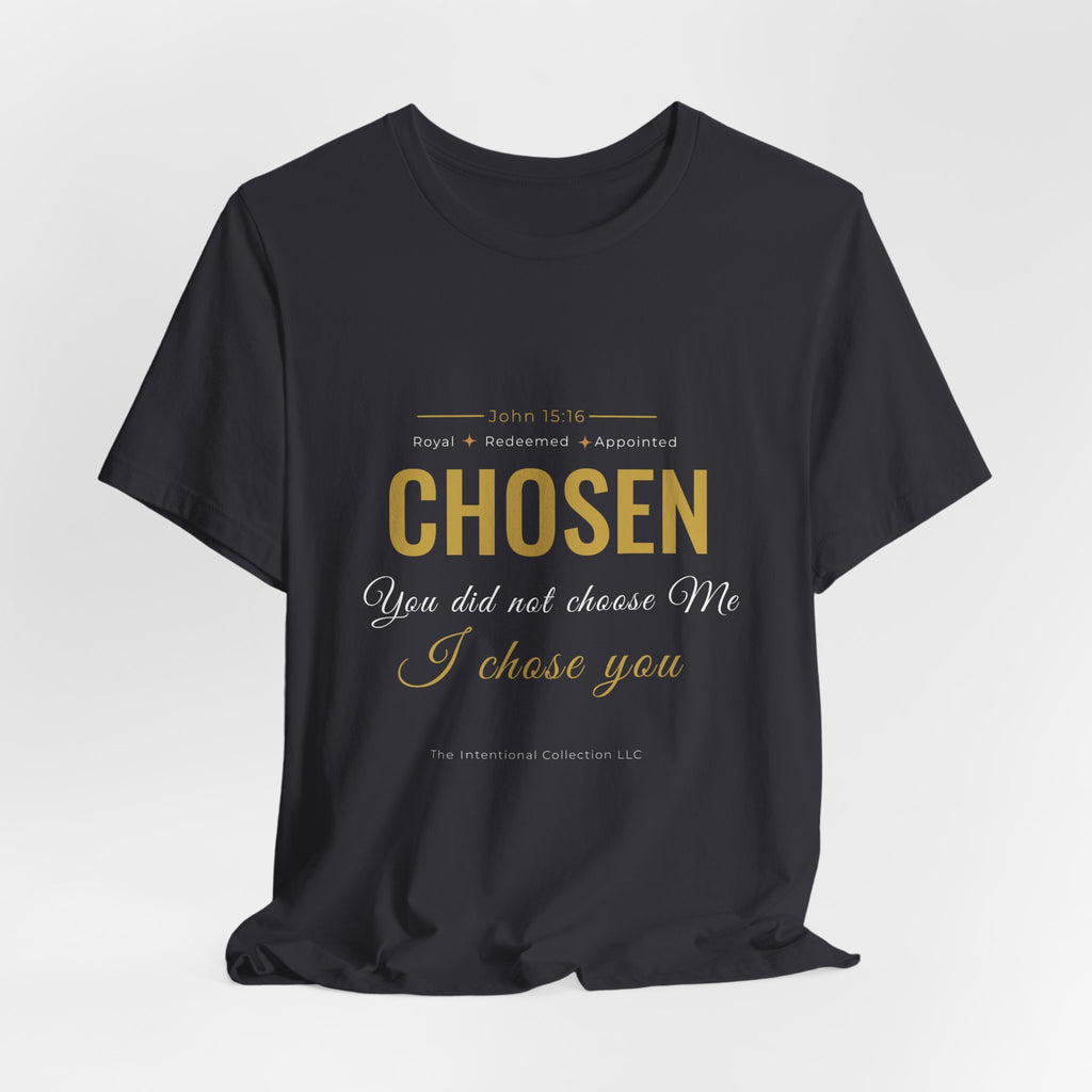 CHOSEN T-Shirt
