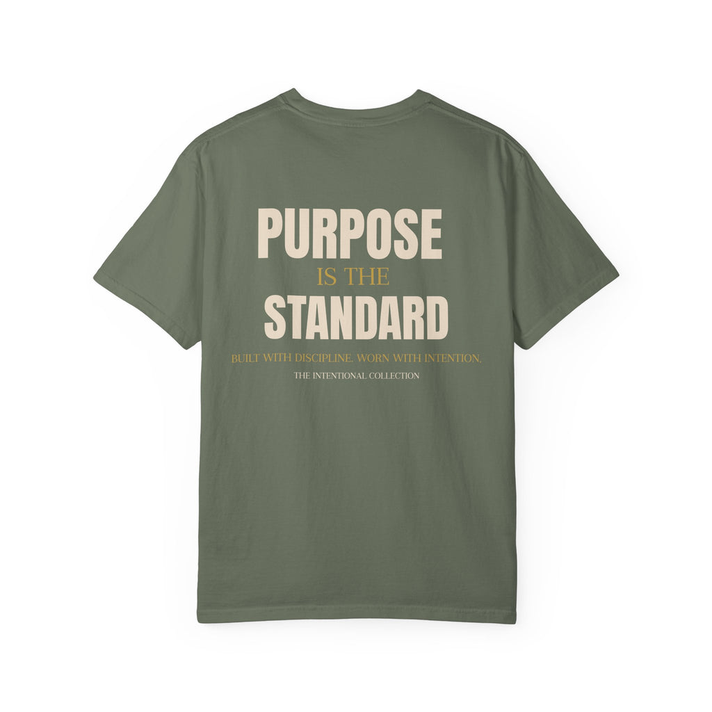 Purpose Is The Standard T-Shirt - Olive