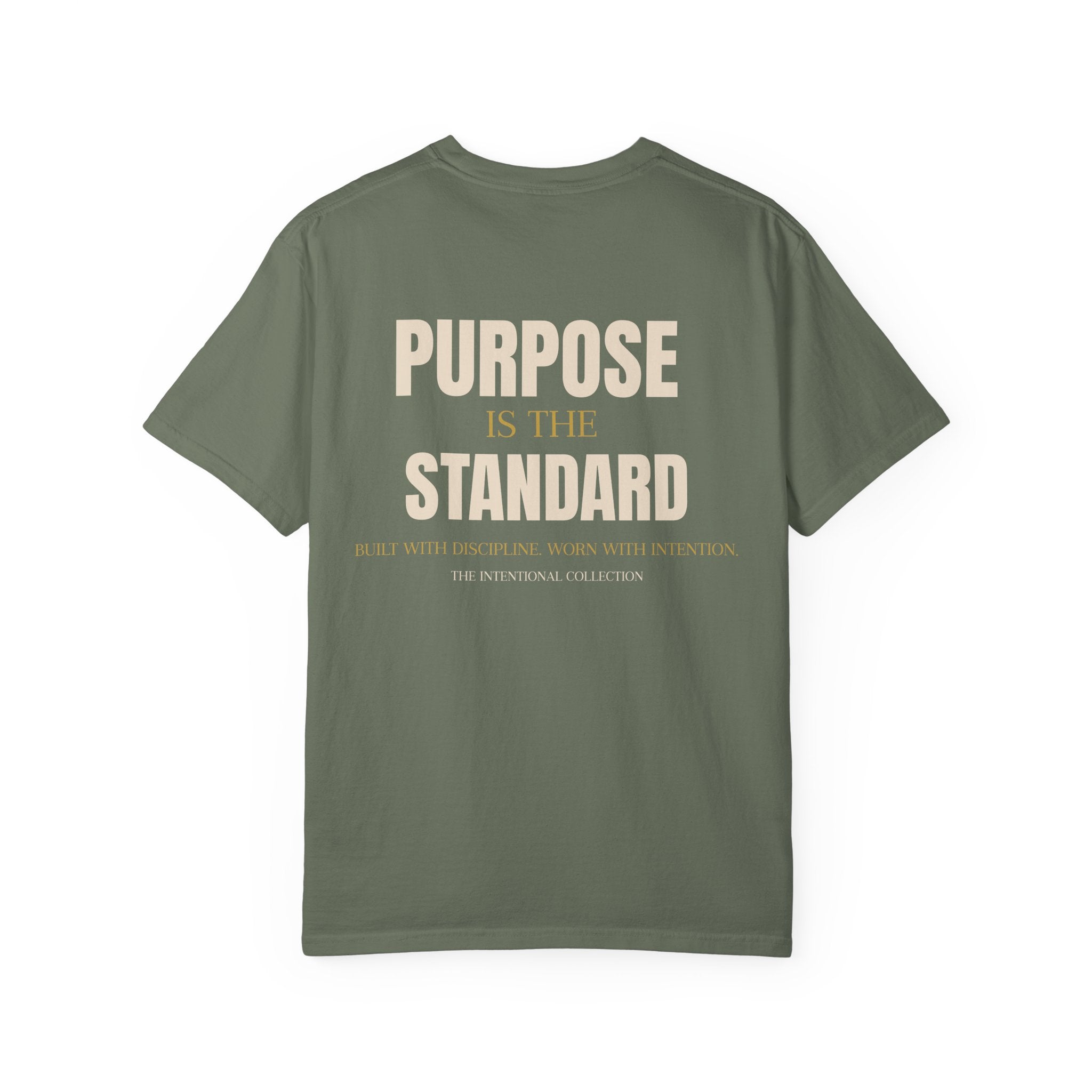 Purpose Is The Standard T-Shirt - Olive