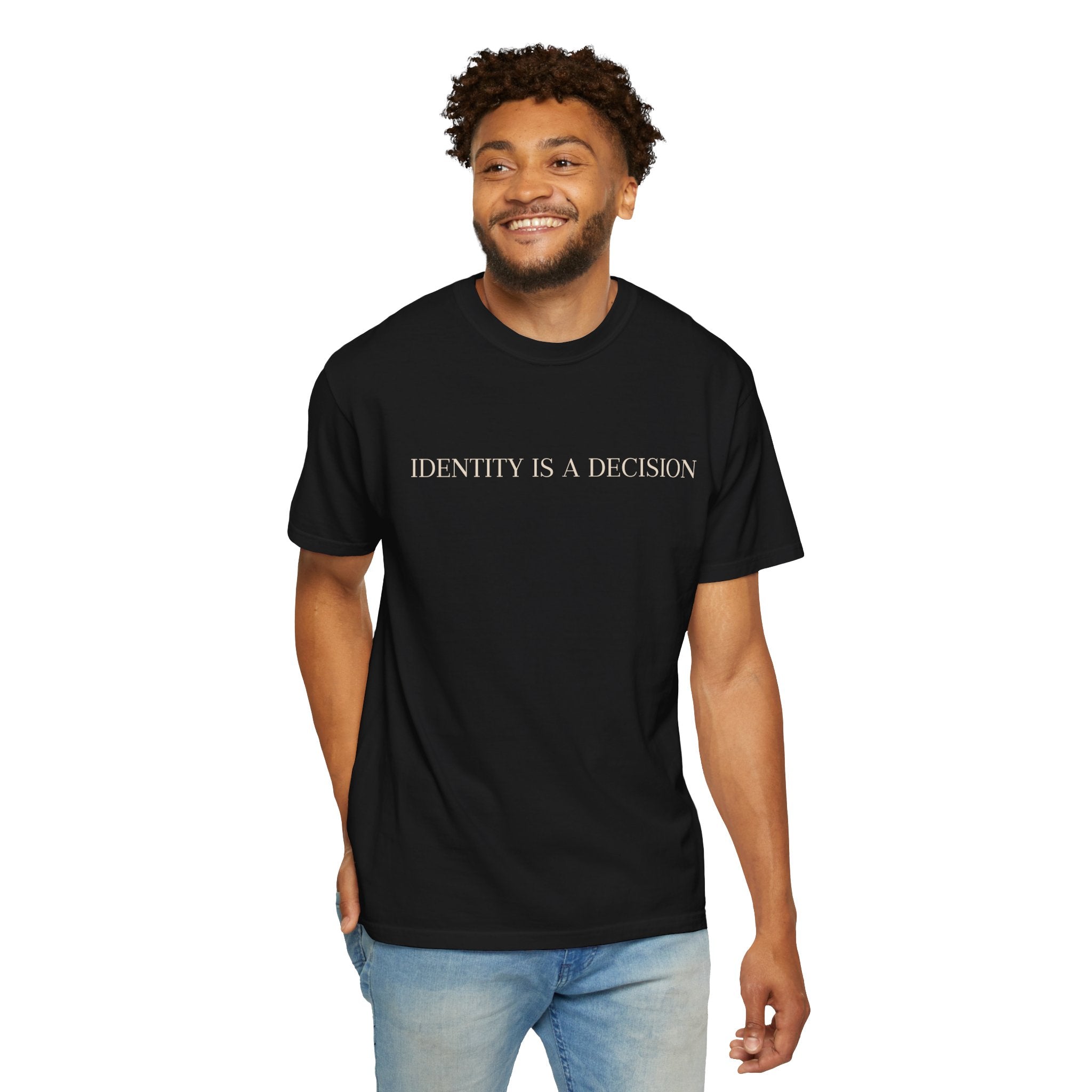 Identity Is A Decision T-Shirt - Black