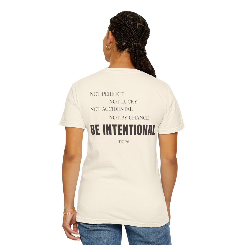 Be Intentional T-Shirt - Ivory