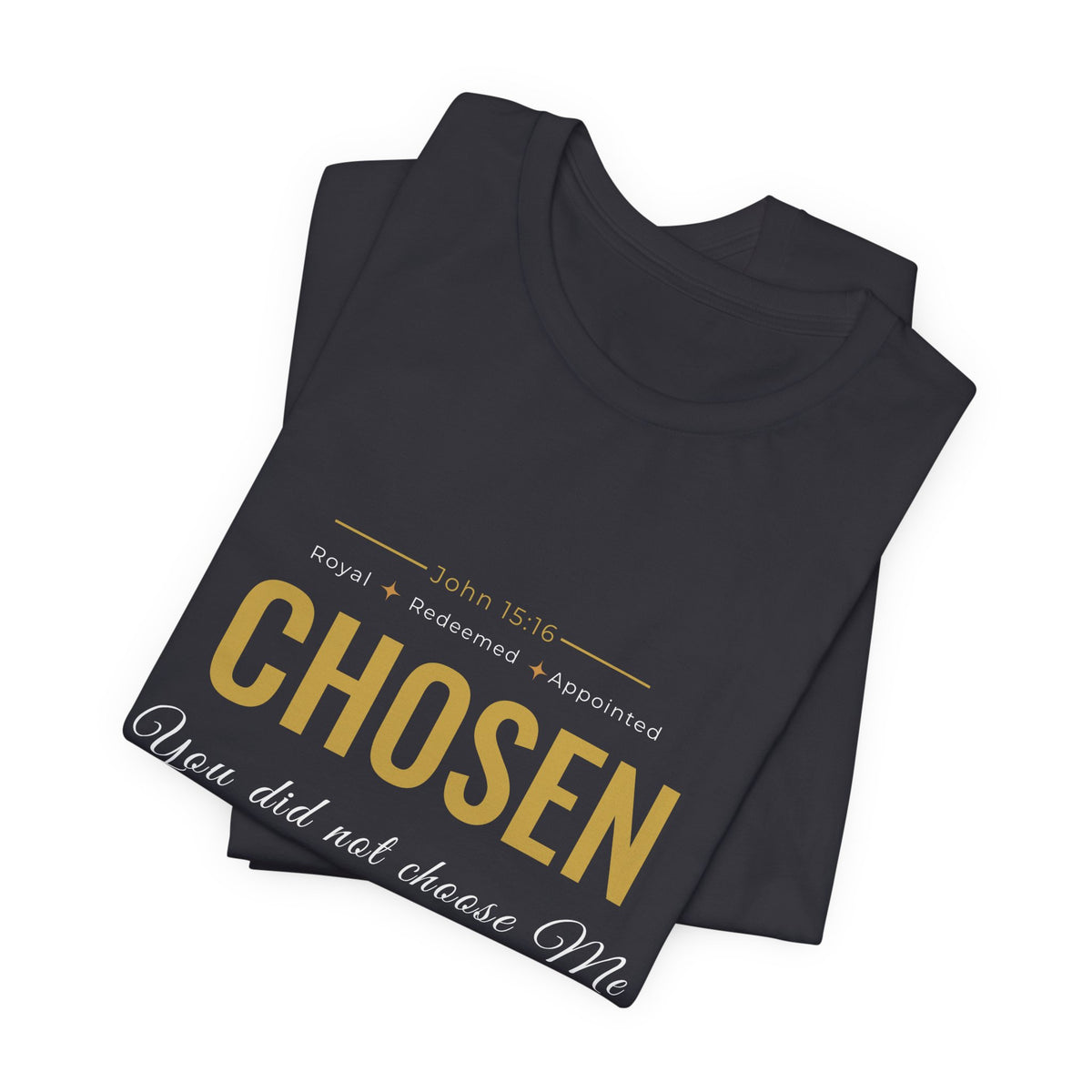 CHOSEN T-Shirt