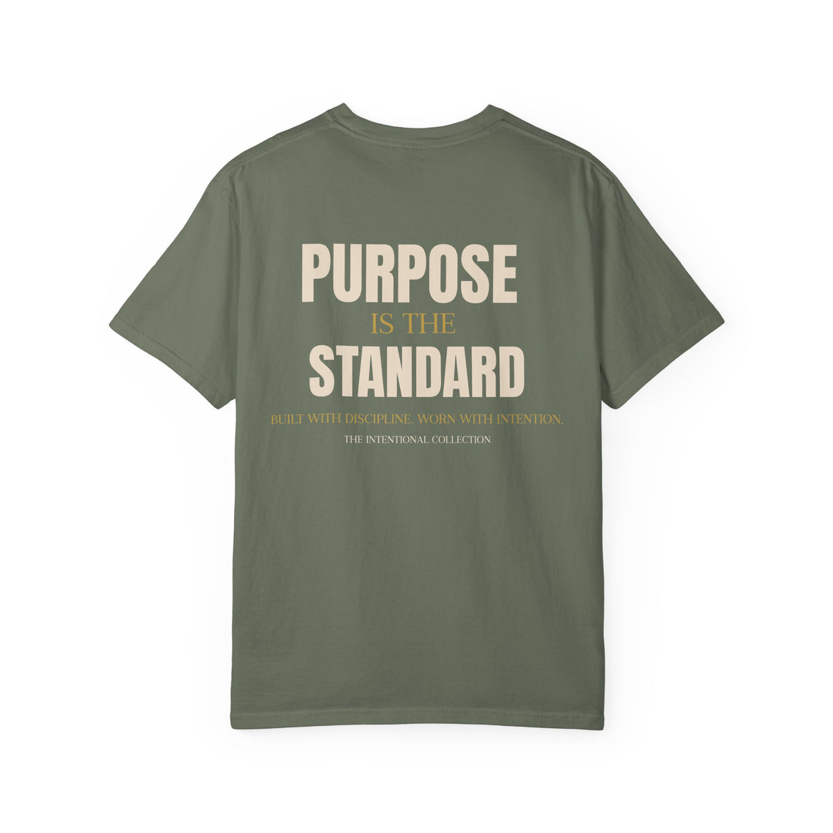 Purpose Is The Standard T-Shirt